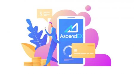 AscendEX တွင် စာရင်းသွင်းပြီး ငွေသွင်းနည်း